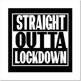 STRAIGHT OUTTA LOCKDOWN T-Shirt Posters and Art